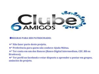 Apresentação do clube 6 amigos