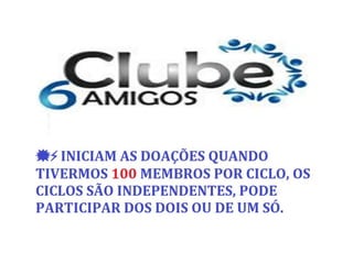 Apresentação do clube 6 amigos