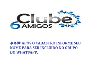 Apresentação do clube 6 amigos