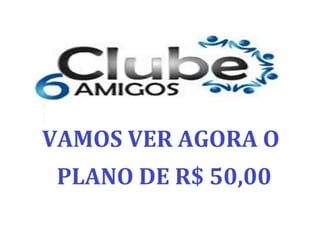 Apresentação do clube 6 amigos