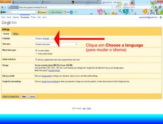 Clique em Choose a language
(para mudar o idioma)
 