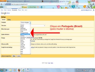 Clique em Português (Brasil)
(para mudar o idioma)
 