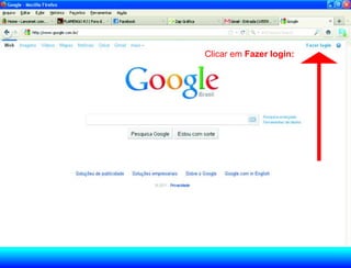 Clicar em Fazer login:
 