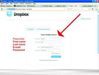 Preencher
First name
Last name
E-mail
Password
 