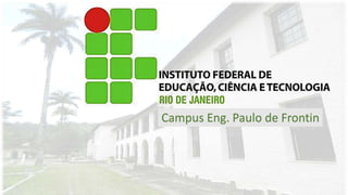 Biblioteca Rodolfo Fuchs - Campus Eng. Paulo de Frontin - IFRJ