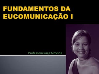 Professora Raija Almeida
 