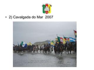 2) Cavalgada do Mar  2007 