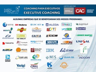 ALGUMAS EMPRESAS QUE SE BENEFICIARAM DOS NOSSOS PROGRAMAS :
 