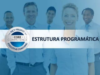 ESTRUTURA PROGRAMÁTICA
 