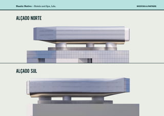 Nautic Native ≈ Hotels and Spa, Lda.
alcado norte
alcado sul
 