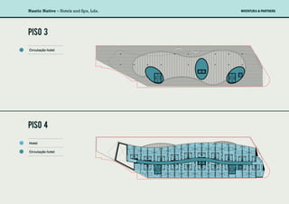 Nautic Native ≈ Hotels and Spa, Lda.
Circulação hotel
Hotel
Circulação hotel
piso 3
piso 4
 