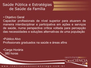 Aconselhamento Hermenêuticoe Liderança Auto-Organizacional  Objetivo GeralDesenvolver competências e habilidades interdisciplinares na fundamentação do Aconselhamento e da Liderança do “eu” e das relações inter-pessoais da antropologia filosófica e hermenêutica existencial.  Público AlvoGraduados em medicina, administração de empresas, teologia, filosofia, educação, em especial a pedagogia e demais licenciaturas e bacharelados  Carga Horária    420 horasw  w  w  .  i  n  s  t  i  t  u  t  o  c  o  n  s  c  i  e  n  c  i  a  g  o  .  c  o  m  .  b  r