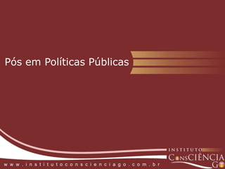 Pós em Saúdew  w  w  .  i  n  s  t  i  t  u  t  o  c  o  n  s  c  i  e  n  c  i  a  g  o  .  c  o  m  .  b  r