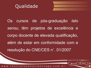Gestão de Cidades: abordagenspró-ativa e de sustentabilidade  Objetivo GeralCompreender as matrizes legais do Direito Municipal com vistas ao desenvolvimento de capacidades para a gestão de cidades a partir de uma abordagem pró-ativa e de sustentabilidade  Público AlvoGraduados em Direito, Ciências Econômicas, Administração, Serviço Social, entre outros ramos do conhecimento que desejam atuar na administração, serviços e direito público  Carga Horária    420 horasw  w  w  .  i  n  s  t  i  t  u  t  o  c  o  n  s  c  i  e  n  c  i  a  g  o  .  c  o  m  .  b  r