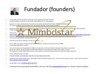 Fundador (founders)
•   Sou formado em direito em 2010 e atualmente faço pós graduação em direito tributário.
•   Em 2002 trabalhava na área de cd-rom, fazendo apresentações em CD´s para empresas.

•   Registrei um formato que denominei de Manual de Instruções Multimídia de Bens Duráveis (MIMBD) ou Mimbdstar©
•   no Escritório de Direitos Autorais do Brasil e no US Copyright Office dos Estados Unidos da América.

•   Apresentei a algumas multinacionais (Philips, Volvo e Mercedes-Benz) e duas delas utilizaram o formato. Logo após apresentar para a Mercedes Benz,
•   a empresa lançou em 2003 o Mimbdstar em seu veículo classe E.

•   URL da notícia
•   http://www.parana-online.com.br/canal/automoveis/news/46007/?noticia=M+BENZ+CLASSE+E+CHEGA+COM+MANUAL+EM+DVD
•   Entrei com ações judiciais de cobrança dos direitos autorais e obtive sucesso em algumas. As duas empresas reconheceram que o projeto era de
•   minha autoria, mas decidiram contestar judicialmente.

•   Me afastei um pouco do projeto para me formar em direito.

•   Com o registro dos EUA em mãos gostaria de fazer uma parceria com algum investidor para fazer o MIMBD
•   (nome fantasia) Mimbdstar nos EUA.

•   Como sou formado em direito gostaria de trabalhar na empresa como CEO, mas também mais ligado a área jurídica, nas questões
•   que possam envolver a proteção jurídica da propriedade intelectual, ações judicias de cobrança dos royalties, contratos
•   de licenciamento da propriedade intelectual entre outras funções, pois me interesso pela área do direito de propriedade intelectual.

•   URL do Perfil profissional no Linkedin:
•   http://br.linkedin.com/pub/paulo-eduardo-martins-pelegrini/4/122/1a0

•   Para maiores informações (documentos, informações financeiras, plano de negócios, etc...) visite o perfil da empresa na GUST - rede social de investidores :
    https://gust.com/c/mimbdstar

•   Contato MSN e e-mail   mimbdstar@hotmail.com

•   Contato para licenças de produção do ©Mimbdstar: envie um e-mail para mimbdstar@hotmail.com com o assunto “Licença de produção.”
 