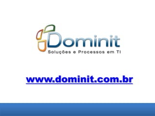 www.dominit.com.br
 