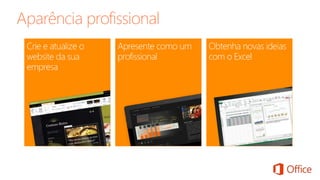 Aparência profissional 
 