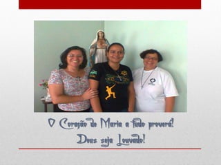 O Coração de Maria a tudo proverá!
      Deus seja Louvado!
 