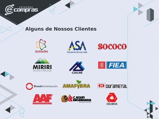 Alguns de Nossos Clientes
 