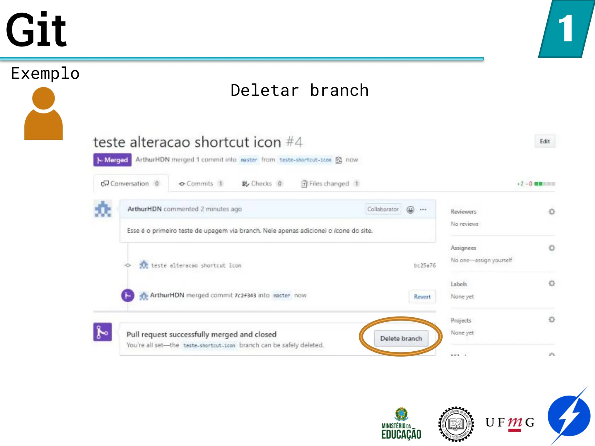 Git 1
Exemplo
Deletar branch
 