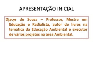 APRESENTAÇÃO INICIAL
 