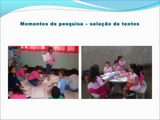 Momentos de pesquisa – seleção de textos

 