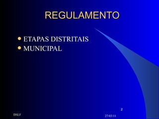 REGULAMENTO ETAPAS DISTRITAIS MUNICIPAL 27/03/11 DSLF 