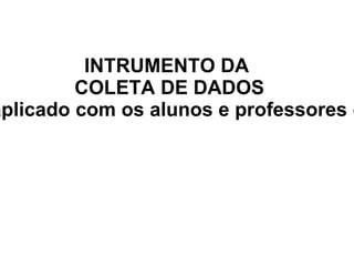A Educação do Ensino Fundamental proporciona a inclusão tecnológica de seus alunos. 