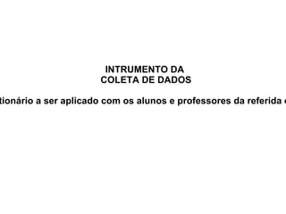 A Educação proporciona a inclusão tecnológica de seus alunos. 