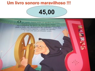 Um livro sonoro maravilhoso !!!
45,00
 