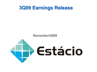 3Q09 Earnings Release




     November/2009
 