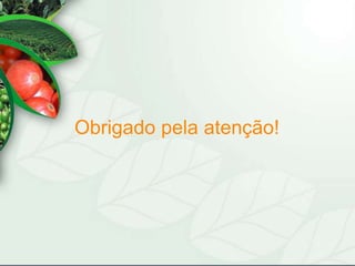 Obrigado pela atenção!
 