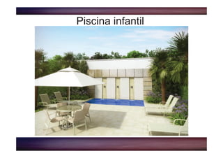 Piscina infantil
 