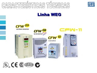 Linha WEGLinha WEG
 