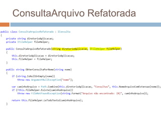 ConsultaArquivo Refatorada
 