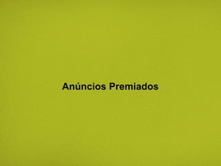 Anúncios Premiados 