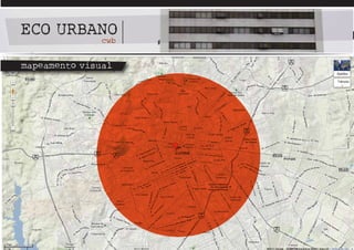 ECO URBANO
        cwb


mapeamento visual
 