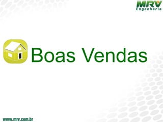 Boas Vendas
 