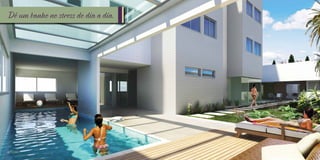 Dê um banho no stress do dia a dia.

• PISCINA

 