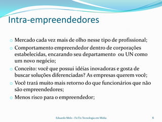 Empreendedores não são confiáveis;