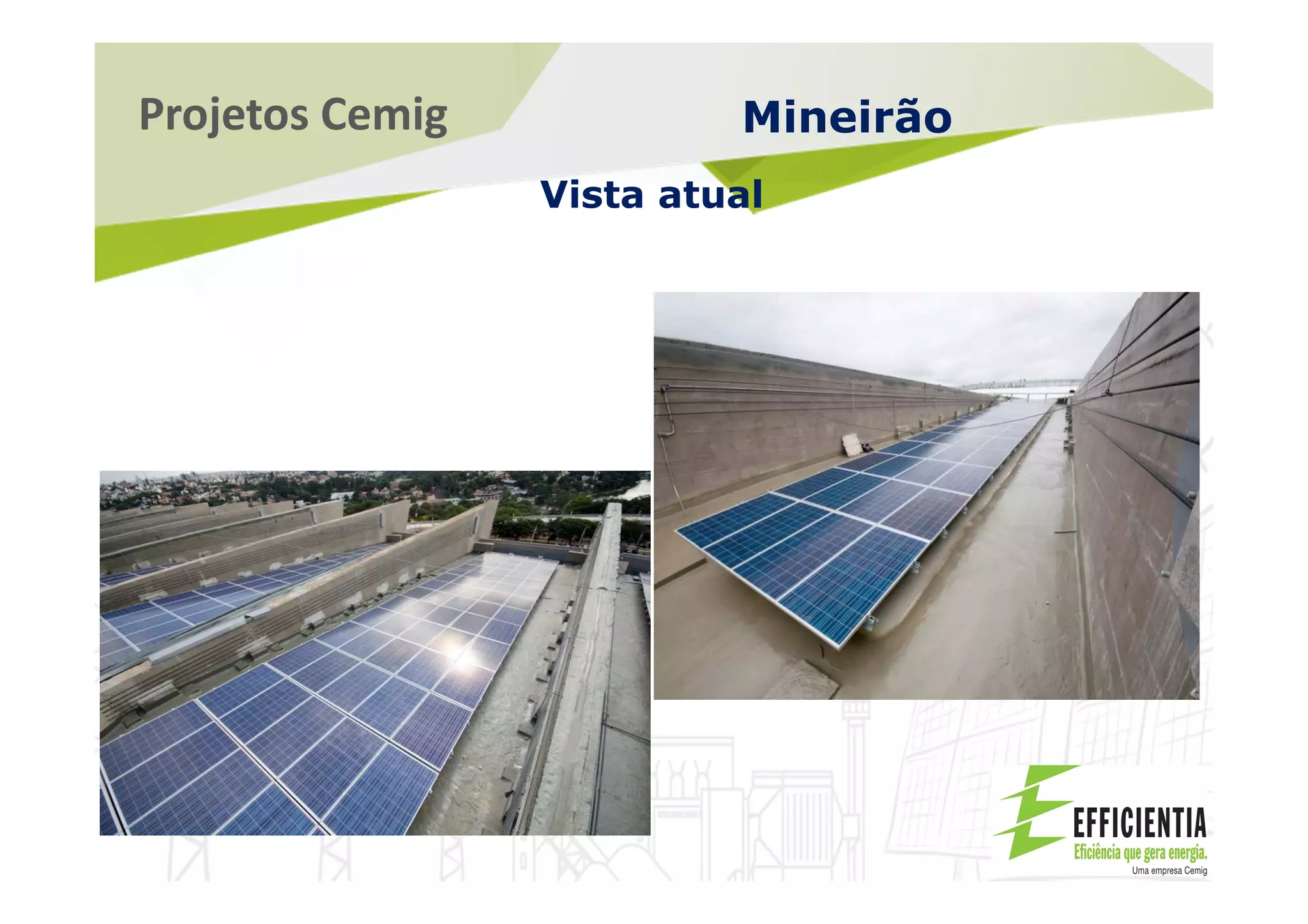 Projetos Cemig Mineirão
Vista atual
 