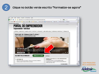 2   Clique no botão verde escrito “Formalize-se agora”
 