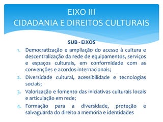 Apresentação do Eixo III na III Conferência Municipal da Cultura de Altaneira