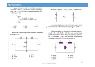Prof. Dr. Giuliano Estevam
224
EXERCÍCIOS
 