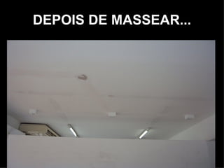 DEPOIS DE MASSEAR...
 