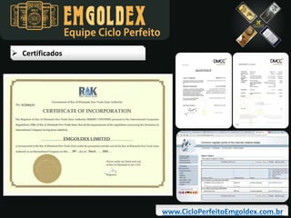 Equipe Ciclo Perfeito
 Certificados

www.CicloPerfeitoEmgoldex.com.br

 