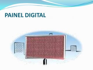 PAINEL DIGITAL