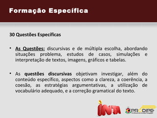 Sobre o Simulado ENADE:


• O estudante terá dez tentativas para realizar a
  componente geral e dez tentativas para
  realizar a componente específica da prova do
  simulado ENADE. O estudante deverá atentar
  para o fato de somente validar o simulado
  quando tiver a certeza que concluiu todas as
  respostas, senão perderá a tentativa.
 
