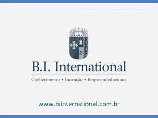 www.biinternational.com.br
 