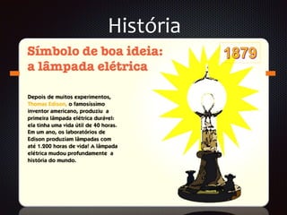 História
 